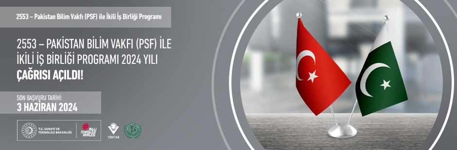 2553 – Pakistan Bilim Vakfı (PSF) ile İkili İş Birliği Programı 2024 Yılı Çağrısı Açıldı!